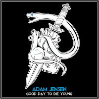 Adam Jensen - Good Day To Die Young загрузить
