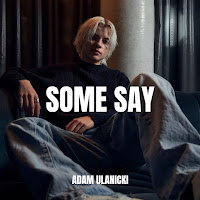 Adam Ulanicki - Some Say загрузить