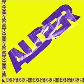 Alder - Not Used To This (Feat. Ella Faye) загрузить