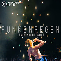 Alexander Eder - Funkenregen (Gib Nicht Auf) загрузить