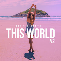 Arozin Sabyh - This World V2 загрузить