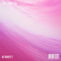 Astrohertz - Love Vibration загрузить