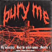 Big Melancholy - Bury Me Ft Bleed The Wicked Menace & Outsiderx загрузить
