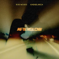 Bob Moses - Afterglow Ft Kasablanca загрузить