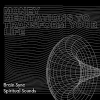Brain Sync Spiritual Sounds - 365 Manifestation Power Use Daily Instant Money Wealth Meditation Law Of Attraction Abundance загрузить