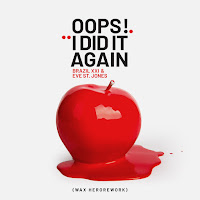 Brazil Xxi - Oops!...I Did It Again (Wax Hero Rework) Ft Eve St. Jones загрузить