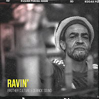 Brother Culture - Ravin' Ft Derrick Sound загрузить