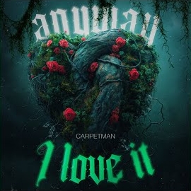 Carpetman - Anyway, I Love It загрузить