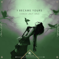 Coskun Umut Oruc - I Became Yours (Yetkin Omac Remix-Extended Version) Ft Cafe De Anatolia загрузить
