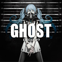 Deco*27 - ゴーストルール загрузить