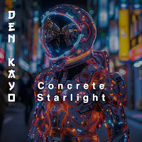Den Kayo - Concrete Starlight (Extended Mix) загрузить
