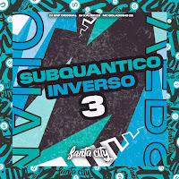 Dj Bnf Original - Subquantico Inverso, Vol 3 Ft Dj Xavier Zs & Mc Boladinho Zs & Santa City загрузить