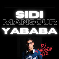 Dj Marwen Mix - Sidi Mansour Yababa загрузить