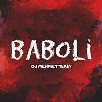 Dj Mehmet Tekin - Baboli загрузить