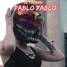 Dj Tolunay - Pablo Pablo загрузить