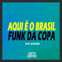 Dj Wf - Aqui É O Brasil - Funk Da Copa (Feat. Dj Digo Beat & Falcão Dos Bailes) загрузить