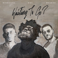 Drs - Waiting To Go Ft Duskee & Disrupta загрузить