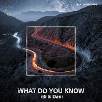 Eli & Dani - What Do You Know загрузить