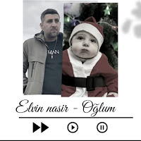 Elvin Nasir - Oğlum загрузить