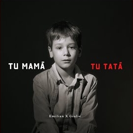 Emilian - Tu Mamă, Tu Tată Ft Giulie загрузить