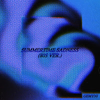 Gabriella Raelyn - Summertime Sadness (80S Ver.) загрузить