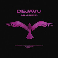 Going Deeper - Dejavu загрузить