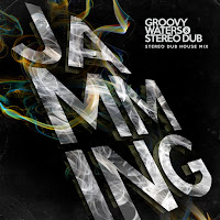 Groovy Waters - Jamming (Stereo Dub House Mix) Ft Stereo Dub загрузить