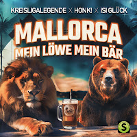 Honk! - Mallorca Mein Löwe Mein Bär Ft Isi Glück & Kreisligalegende загрузить
