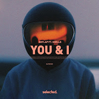 Hotlap - You & I (Feat. Shells) загрузить