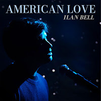 Ilan Bell - American Love загрузить