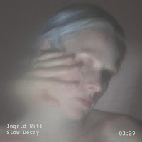 Ingrid Witt - Slow Decay загрузить