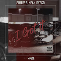 Ishnlv - I Got It Ft Kean Dysso загрузить