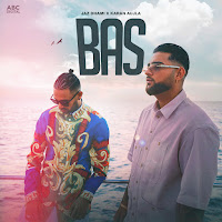 Jaz Dhami - Bas Ft Karan Aujla загрузить