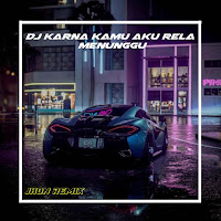 Jhon Remix - Dj Karena Kamu Aku Rela Menunggu загрузить
