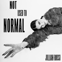 Jillian Rossi - Not Used To Normal загрузить