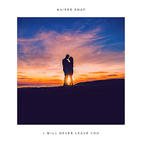 Kaiser Snap - I Will Never Leave You загрузить