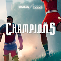 Khaled - C.h.a.m.p.i.o.n.s Ft Rodge загрузить