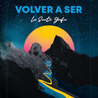 La Santa Grifa - Volver A Ser загрузить