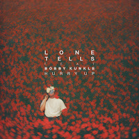 Lone Tells - Hurry Up (Feat. Bobby Kunkle) загрузить