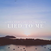 Lonely Night - Lied To Me Ft Ari & Lost Dreamers загрузить