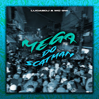 Lucasdj - Mega Do Scatman Ft Mc Gw загрузить