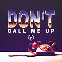 Madism - Don't Call Me Up загрузить