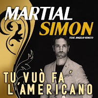 Martial Simon - Tu Vuo Fa' L'americano (Feat. Angelo Venuto) загрузить