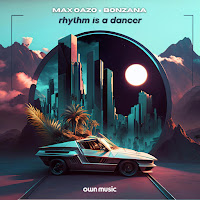 Max Oazo - Rhythm Is A Dancer Ft Bonzana загрузить