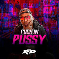 Mc Rd - Fuck In Pussy загрузить