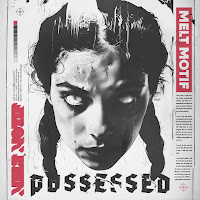 Melt Motif - Possessed загрузить