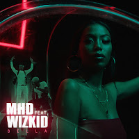 Mhd - Bella (Feat. Wizkid) загрузить