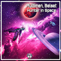 Multimen - Hunter In Space (John Reyton Remix) Ft Belset загрузить