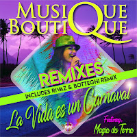 Musique Boutique - La Vida Es Un Carnaval [Rivaz & Botteghi Remix] (Feat. Magia Da Terra) загрузить