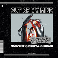 Narvent - Out Of My Mind Ft Korfal & Ernar загрузить